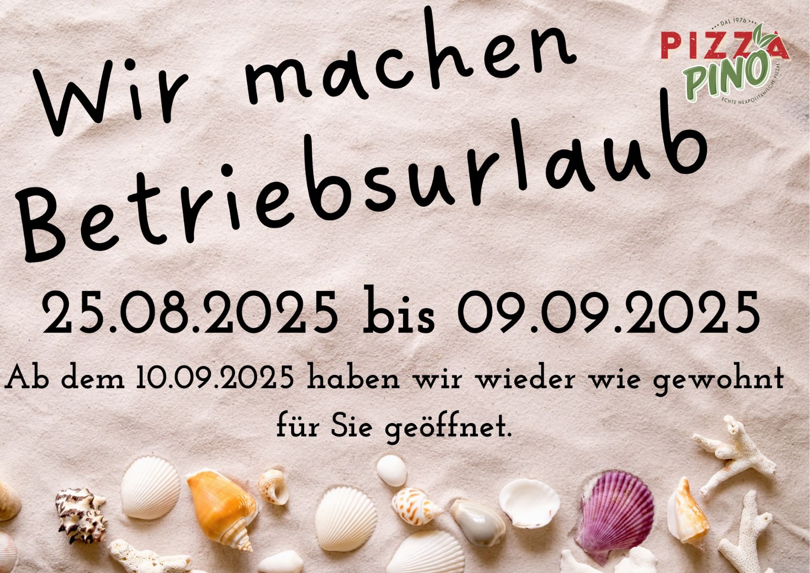 Pizza Pino Betriebsurlaub